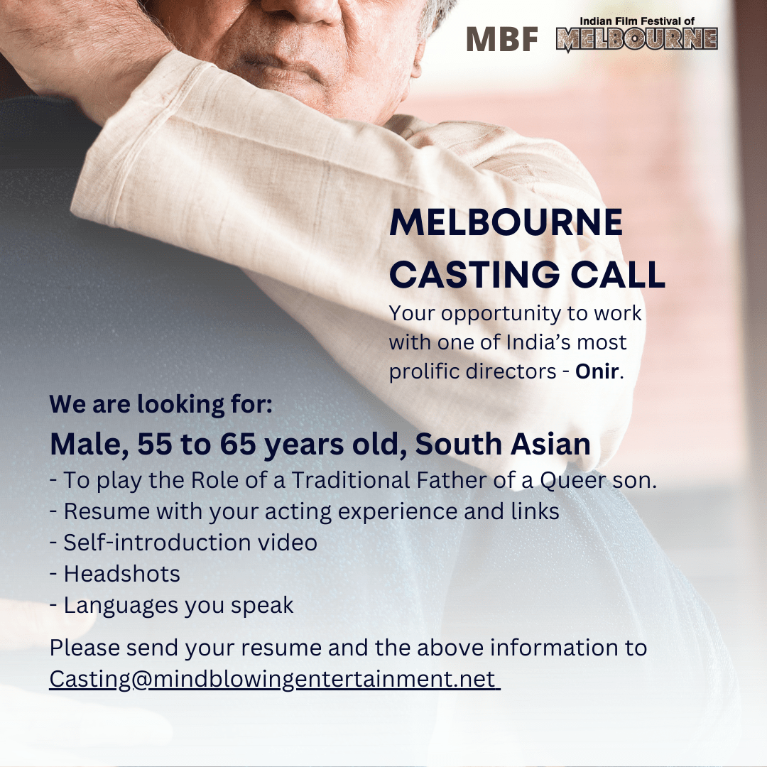 Casting Call For MY MELBOURNE- Prakash– Film By Onir