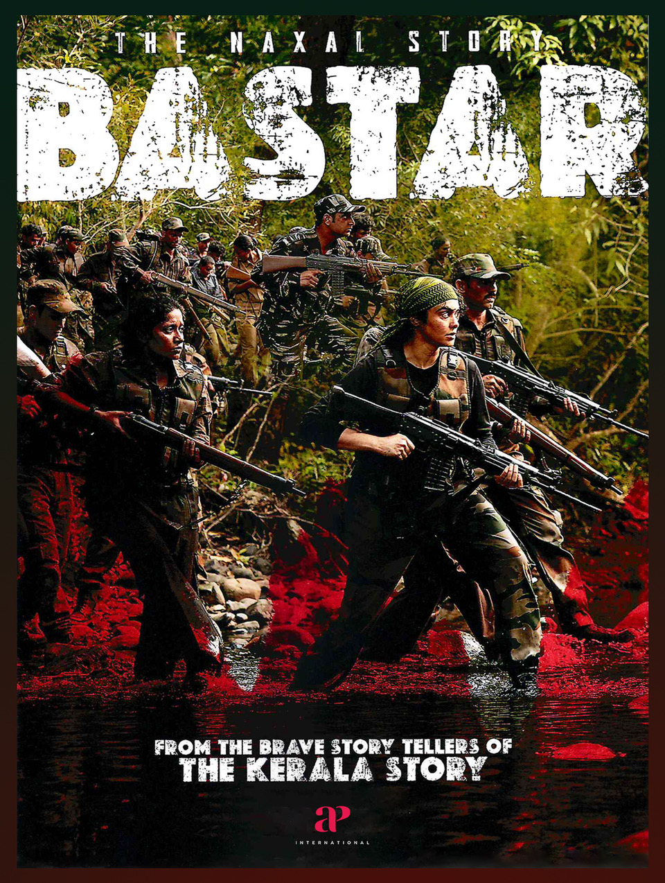 BASTAR – The Naxal Story